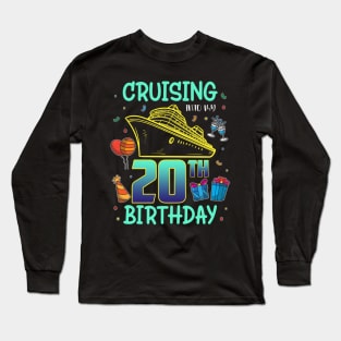 Cruising Into My 20th Birthday 20 Year Old Cruise 20th B-Day Long Sleeve T-Shirt